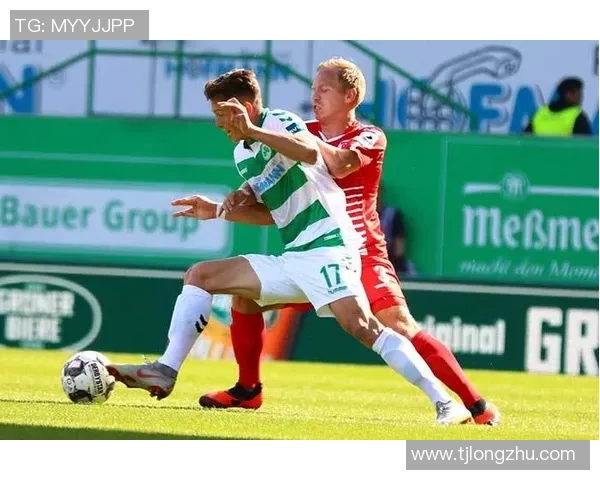 2019年雷根斯堡对阵菲尔特的精彩比赛回顾与分析